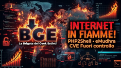 BGE 120 - : Internet In Fiamme: Tra PHP2Shell, CA violate e Valanghe di CVE